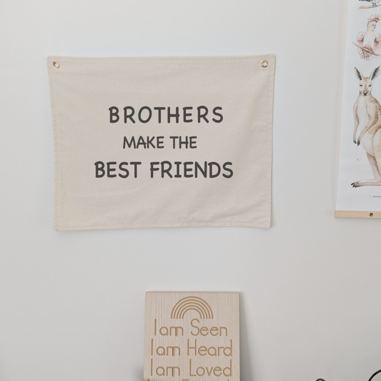 Brother make the best friends wall banner for kids room. neutral colour . Wall banner decor to hang on wall.